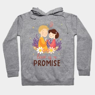 Love Is A Promise Hoodie